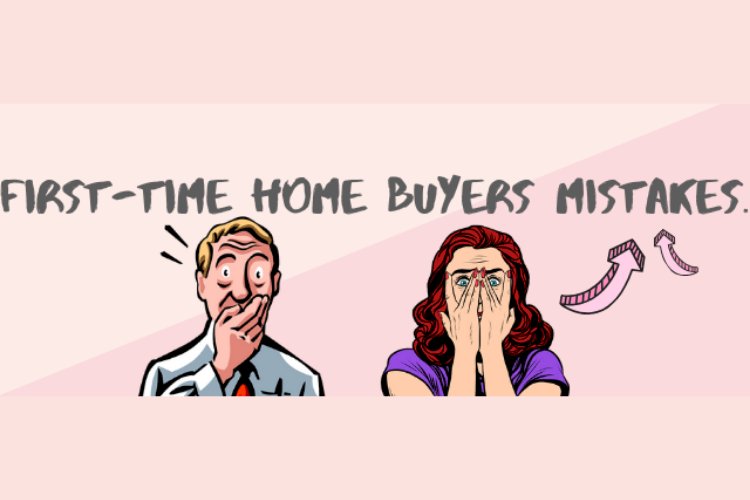 First-Time Home Buyers Mistakes.